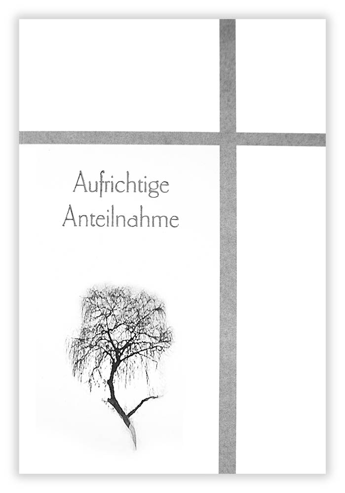 Beileidsgrusskarte mit Silberprägung weiß mit "Aufrichtige Anteilnahme", Trauerweide und Kreuz