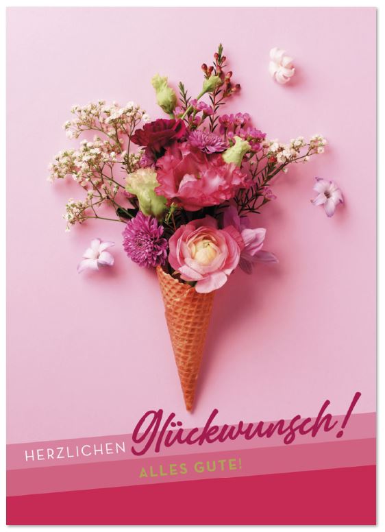 Originelle Grußkarte für viele Anlässe mit einem Blumenstrauß in Eiswaffel und Glückwünschen