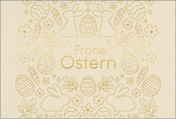 Ostergrußkarte in creme mit Goldfolienprägung von Eiern und Häschen sowie dem Gruß "Frohe Ostern"