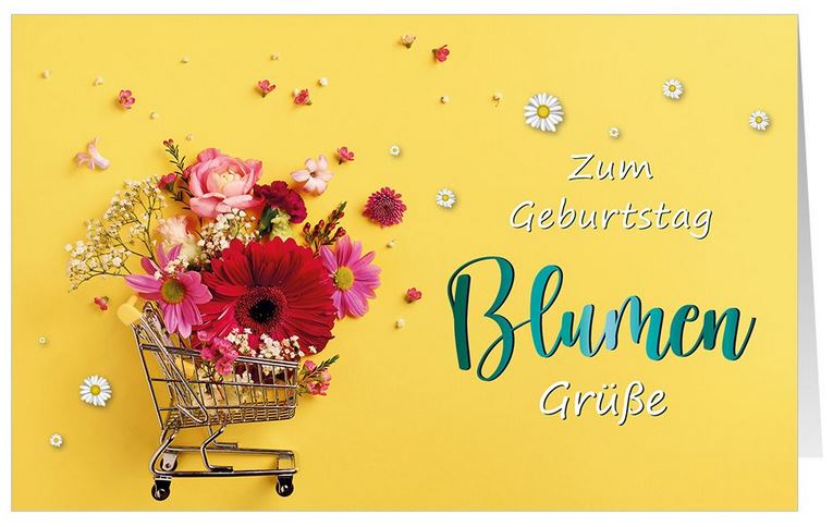 Heitere Geburtstags-Glückwunschkarte mit Blumen im Einkaufswagen und Glückwünschen