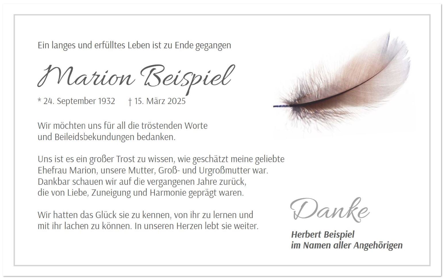Einseitige Dankekarte aus edelweißem 250g/qm Designkarton im Querformat. Das Trauermotiv zeigt eine scheinbar zu schwebende Feder, umrahmt von einem dezenten, grauen Trauerrand.