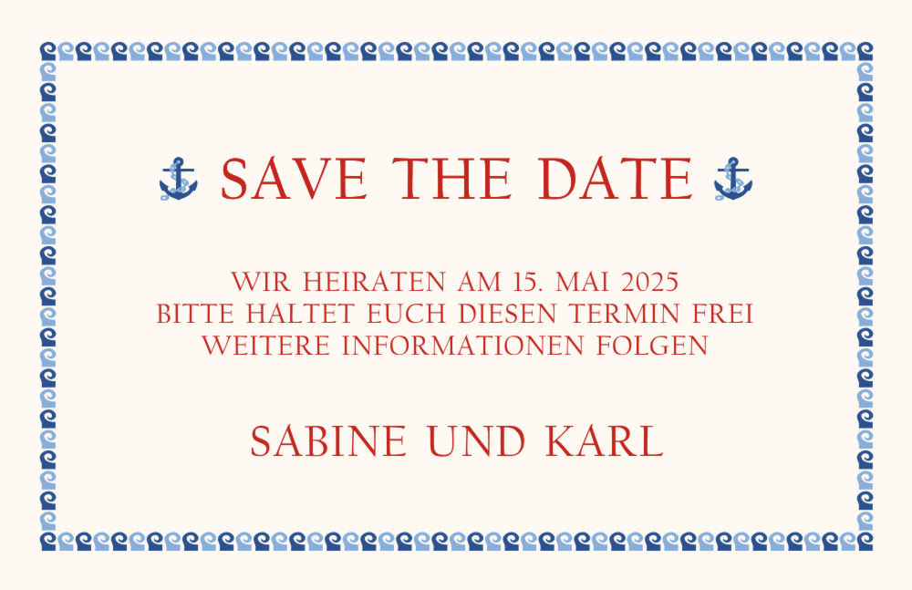 Maritime Save the Date Karte für die Hochzeits-Ankündigung, mit Anker Motiv, Mustertext und Wellenrand in blau.