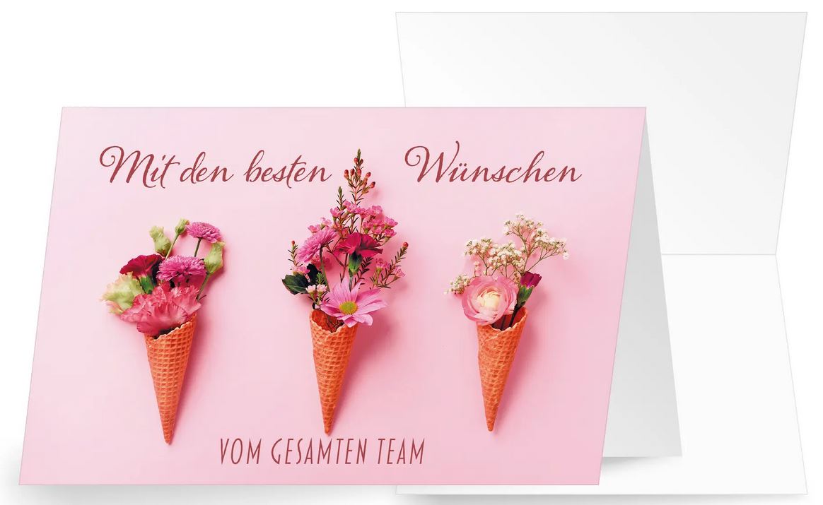 Witzige Glückwunschkarte mit Blumen in Eiswaffeln und beste Wünsche vom gesamten Team