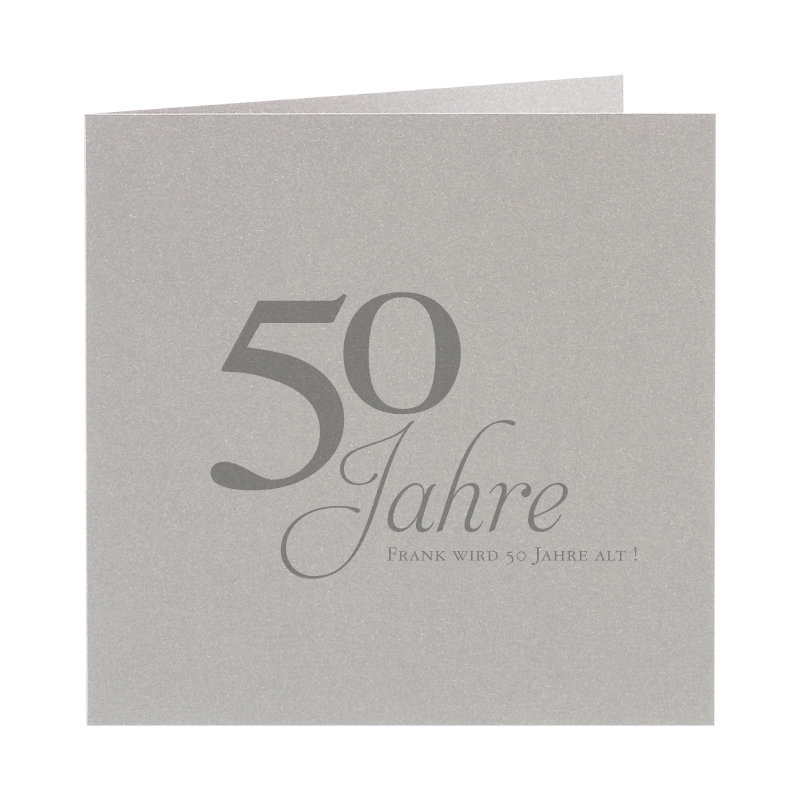 Blankokarte 14,8x14,8 cm silber metallic quadratisch - Beispiel 50. Geburtstag