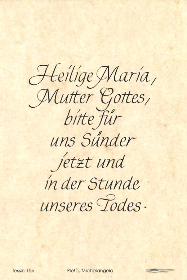 Heilige Maria, Mutter Gottes, bitte für uns Sünder jetzt und in der Stunde unseres Todes