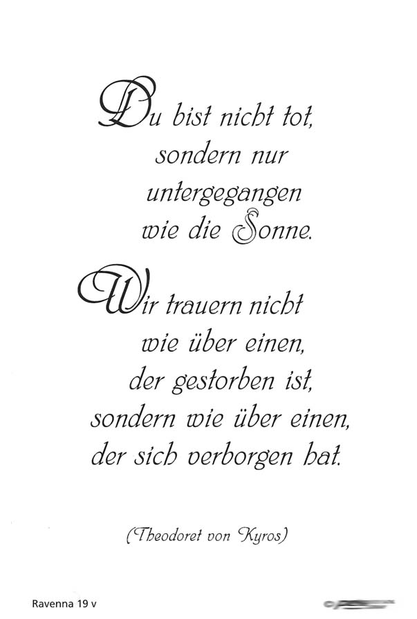 Zitat von Theodoret von Kyros "Du bist nicht tot, sondern nur untergegangen wie die Sonne".