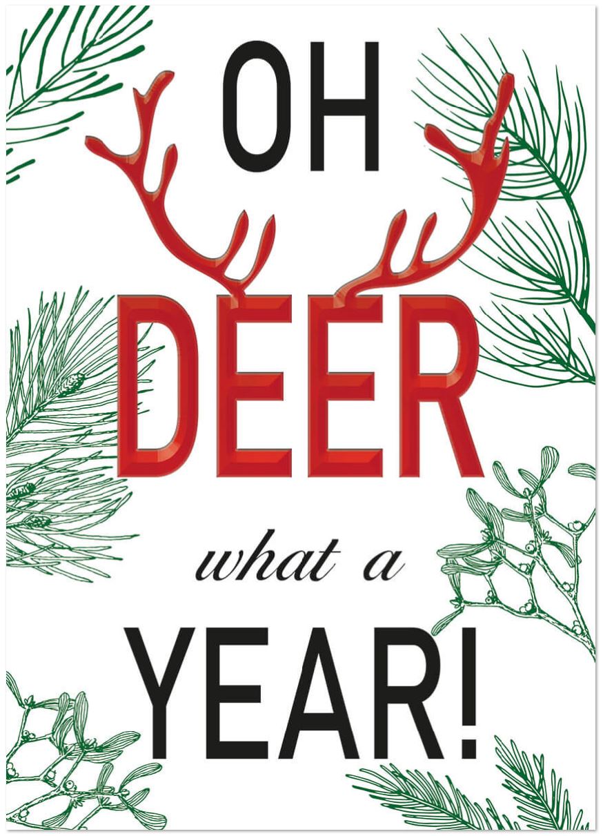 Originelle Weihnachtskarte "Oh Deer what a Year" mit Hirschgeweih und grünen Zweigen